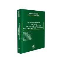 Mağdur Şikayetçi / Müşteki / Malen Sorumlu / Katılan