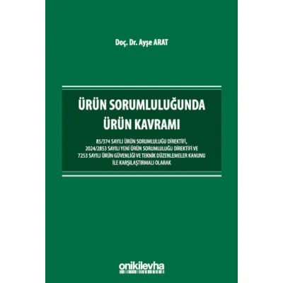 Ürün Sorumluluğunda Ürün Kavramı