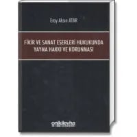 Fikir ve Sanat Eserleri Hukukunda Yayma Hakkı ve Korunması