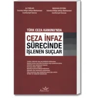 Türk Ceza Kanunu'nda Ceza İnfaz Sürecinde İşlenen Suçlar