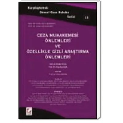 Ceza Muhakemesi Önlemleri ve Özellikle Gizli Araştırma Önlemleri