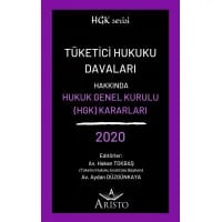 Tüketici Hukuku Davaları Hakkında Hukuk Genel Kurulu Kararları 2020