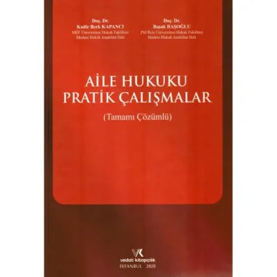 Aile Hukuku Pratik Çalışmalar (Tamamı Çözümlü)