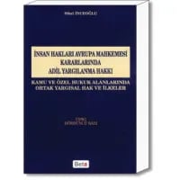 İnsan Hakları Avrupa Mahkemesi Kararlarında Adil Yargılanma Hakkı
