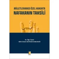 Milletlerarası Özel Hukukta Nafakanın Tahsili