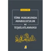 Türk Hukukunda Arabululuculuk ve Teşkilatlanması