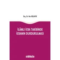 İlamlı İcra Takibinde İcranın Durdurulması