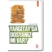 Yargıtay'da Dosyanız Mı Var?