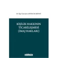 Kişilik Hakkının Ticarileşmesi (İmaj Hakkı)