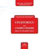 Uyuşturucu veya Uyarıcı Madde İmal ve Ticareti Suçu