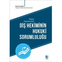 Diş Hekiminin Hukuki Sorumluluğu