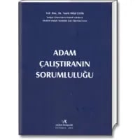 Adam Çalıştıranın Sorumluluğu