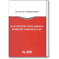 İlaç Hukuku Bağlamında İdarenin Sorumluluğu
