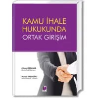 Kamu İhale Hukukunda Ortak Girişim