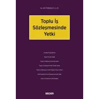 Toplu İş Sözleşmesinde Yetki