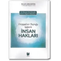 Peygamber Buyruğu Işığında İnsan Hakları