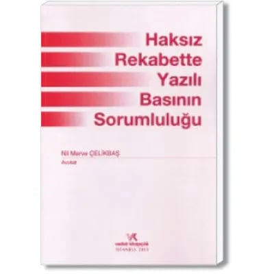 Haksız Rekabette Yazılı Basının Sorumluluğu