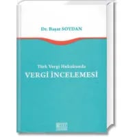 Türk Vergi Hukukunda Vergi İncelemesi