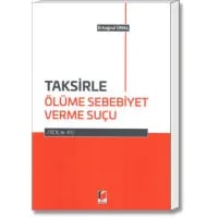 Taksirle Ölüme Sebebiyet Verme Suçu (TCK m. 85)