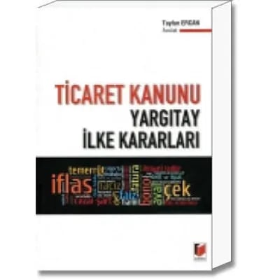 Ticaret Kanunu Yargıtay İlke Kararları