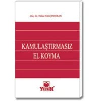 Kamulaştırmasız El Koyma