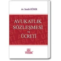 Avukatlık Sözleşmesi ve Ücreti
