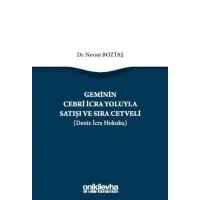 Geminin Cebri İcra Yoluyla Satışı ve Sıra Cetveli