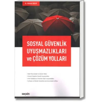 Sosyal Güvenlik Uyuşmazlıkları ve Çözüm Yolları