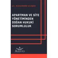 Apartman ve Site Yönetiminden Doğan Hukuki Sorumluluk