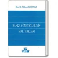 Banka Yöneticilerinin Mali Hakları