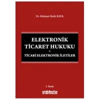 Elektronik Ticaret Hukuku: Ticari Elektronik İletiler