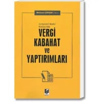 Anayasal İlkeler Karşısında Vergi Kabahat ve Yaptırımları