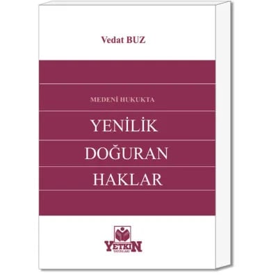 Medeni Hukukta Yenilik Doğuran Haklar