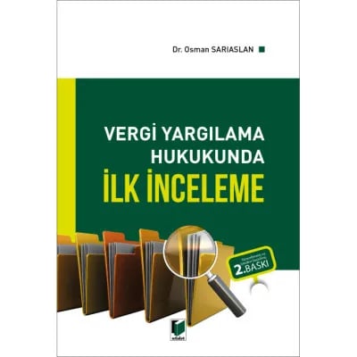 Vergi Yargılama Hukukunda İlk İnceleme