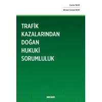 Trafik Kazalarından Doğan Hukuki Sorumluluk
