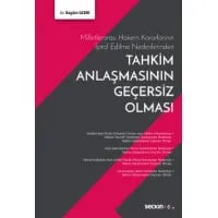 Milletlerarası Hakem Kararlarının İptal Edilme Nedenlerinden Tahkim Anlaşmasının Geçersiz Olması