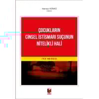 Çocukların Cinsel İstismarı Suçunun Nitelikli Hali (TCK md. 103/2)