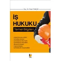 İş Hukuku Temel Bilgileri