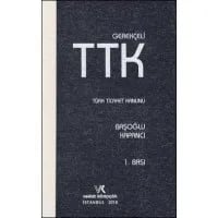 Gerekçeli Türk Ticaret Kanunu