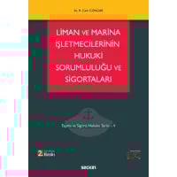 Liman ve Yat Limanlarının Hukuki Sorumluluğu ile Sigortaları