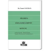 Sigorta Sözleşmelerinin Konusu