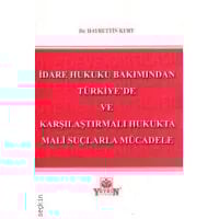 İdare Hukuku Bakımından Türkiye'de ve Karşılaştırmalı Hukukta Mali Suçlarla Mücadele