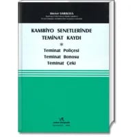 Kambiyo Senetlerinde Teminat Kaydı (Teminat Poliçesi - Teminat Bonosu - Teminat Çeki)