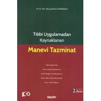 Tıbbi Uygulamadan Kaynaklanan Manevi Tazminat