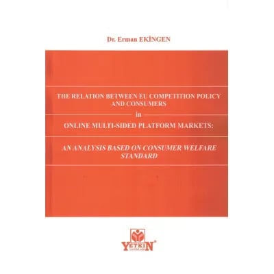 The Relation Between EU Competition Policy and Consumers in Online Multi-Sided Platform Market: An Analysis Based on Consumer Welfare Standard