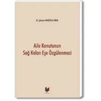 Aile Konutunun Sağ Kalan Eşe Özgülenmesi