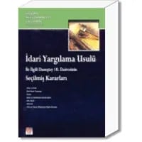 İdari Yargılama Usulü İle İlgili Danıştay 10. Dairesinin Seçilmiş Kararları