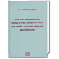 Finansal Kiralama Sözleşmesine İlişkin Uygulamadan Kaynaklanan Sorunların Değerlendirilmesi
