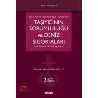 Taşıyıcının Sorumluluğu ve Deniz Sigortaları (Yük, Tekne ve P&I Kulüp Sigortaları)
