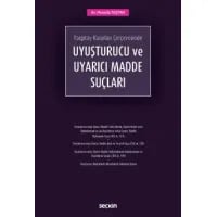 Uyuşturucu ve Uyarıcı Madde Suçları